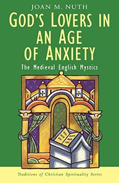 portada god's lovers in an age of anxiety: the medieval english mystics (en Inglés)