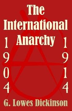portada International Anarchy, 1904-1914, the 