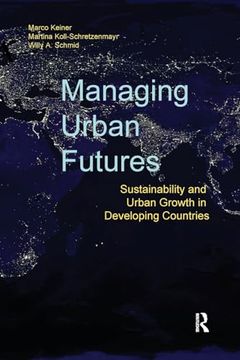portada Managing Urban Futures: Sustainability and Urban Growth in Developing Countries (in English)