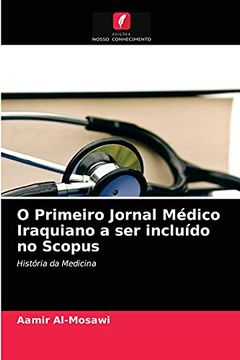 portada O Primeiro Jornal Médico Iraquiano a ser Incluído no Scopus: História da Medicina (en Portugués)