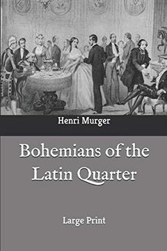 portada Bohemians of the Latin Quarter: Large Print 