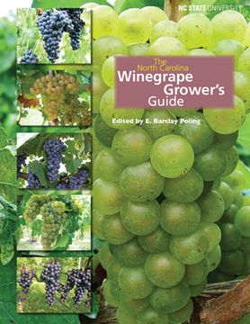 portada The North Carolina Winegrape Grower's Guide (en Inglés)