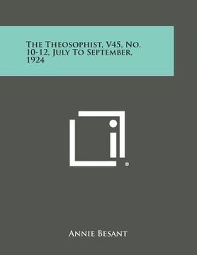 portada The Theosophist, V45, No. 10-12, July to September, 1924