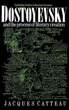 portada Dostoyevsky and the Process of Literary Creation Hardback (Cambridge Studies in Russian Literature) (en Inglés)