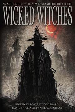 portada Wicked Witches: An Anthology of the New England Horror Writers (in English)