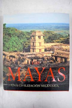 mayas, los. una civilizacion milenaria [kon] : nikolai grube: :  Libros