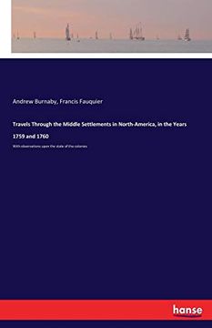portada Travels Through the Middle Settlements in North-America, in the Years 1759 and 1760 