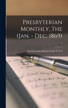 portada Presbyterian Monthly, The (Jan. - Dec. 1869); 4 (en Inglés)