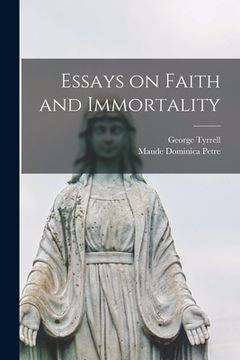 portada Essays on Faith and Immortality (en Inglés)