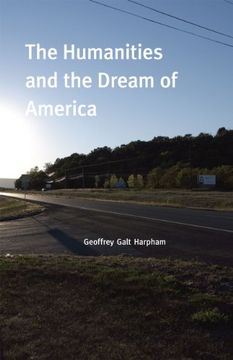 portada The Humanities and the Dream of America (en Inglés)