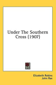 portada under the southern cross (1907)