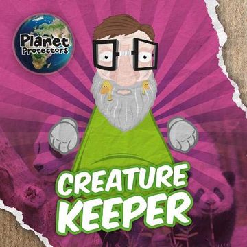 portada Creature Keeper (Planet Protectors) (en Inglés)