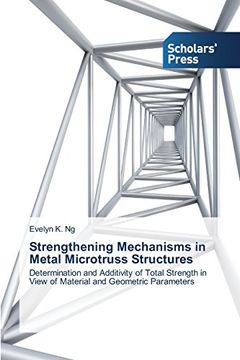 portada Strengthening Mechanisms in Metal Microtruss Structures
