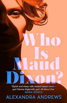 portada Who is Maud Dixon? A Wickedly Twisty Literary Thriller and Pure fun (en Inglés)