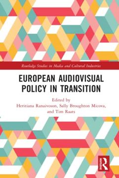 portada European Audiovisual Policy in Transition (Routledge Studies in Media and Cultural Industries) (en Inglés)