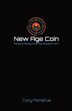 portada New age Coin: Money is Always Evolving, Shouldn'T You? (in English)