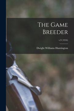 portada The Game Breeder; v.9 (1916)