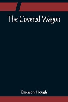 portada The Covered Wagon (in English)