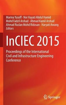 portada Inciec 2015: Proceedings of the International Civil and Infrastructure Engineering Conference (en Inglés)