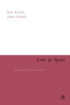 portada Lost in Space: Geographies of Science Fiction (Continuum Collection)