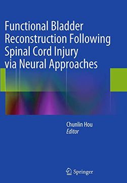 portada Functional Bladder Reconstruction Following Spinal Cord Injury Via Neural Approaches (en Inglés)