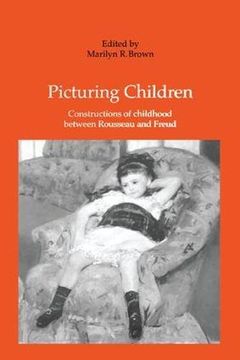 portada Picturing Children: Constructions of Childhood Between Rousseau and Freud (en Inglés)