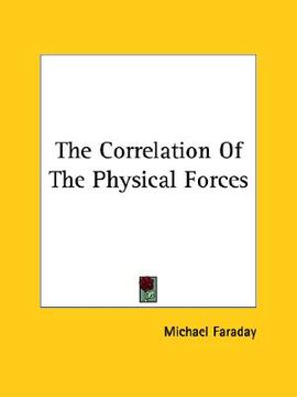 portada the correlation of the physical forces (in English)