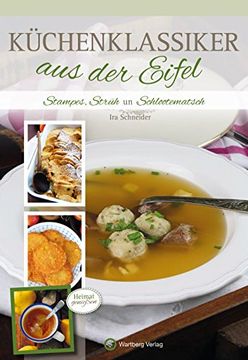 portada Küchenklassiker aus der Eifel: Stampes, Strüh un Schlootematsch (en Alemán)