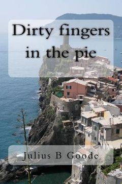 portada Dirty fingers in the pie (en Inglés)