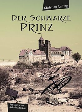 portada Der Schwarze Prinz: Fantastischer Roman mit Zeichnungen von Jochen Müller (in German)