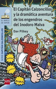 portada El Capitán Calzoncillos y la Dramática Aventura de los Engendros del Inodoro Malva (in Spanish)