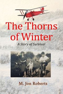 portada The Thorns of Winter: A Story of Survival (en Inglés)