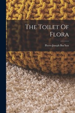 portada The Toilet Of Flora (en Inglés)