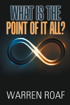 portada What Is the Point of It All?