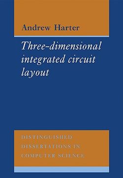 portada Three-Dimensional Integrated Circuit Layout (Distinguished Dissertations in Computer Science) (in English)