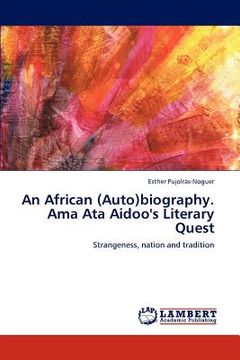 portada an african (auto)biography. ama ata aidoo's literary quest (en Inglés)