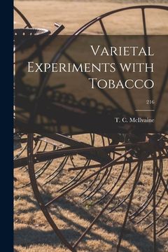 portada Varietal Experiments With Tobacco; 216 (in English)