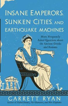 portada Insane Emperors, Sunken Cities, and Earthquake Machines (en Inglés)