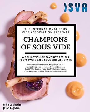 portada Champions of Sous Vide: A Collection of Favorite Recipes From two Dozen Sous Vide All-Stars (en Inglés)