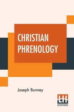 portada Christian Phrenology: A Guide To Self-Knowledge. (en Inglés)