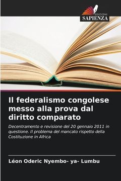 portada Il federalismo congolese messo alla prova dal diritto comparato (en Italiano)