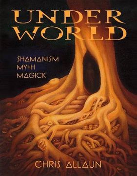 portada Underworld: Shamanism, Myth & magick