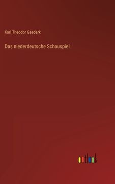 portada Das niederdeutsche Schauspiel (in German)