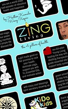 portada Zing Living, the 4 Pillars of Health: Health & Yoga Lifestyle With Young Living Essential Oils 