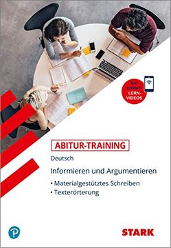 portada Stark Abitur-Training Deutsch Informieren und Argumentieren: Materialgestütztes Schreiben, Texterörterung (in German)
