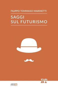 portada Saggi sul Futurismo (en Italiano)