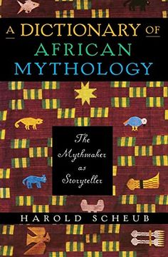 portada A Dictionary of African Mythology: The Mythmaker as Storyteller (en Inglés)