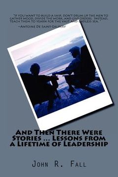 portada and then there were stories ... lessons from a lifetime of leadership (en Inglés)