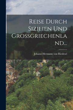portada Reise Durch Sizilien Und Großgriechenland... (in German)