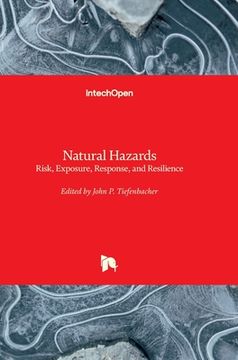 portada Natural Hazards: Risk, Exposure, Response, and Resilience (en Inglés)